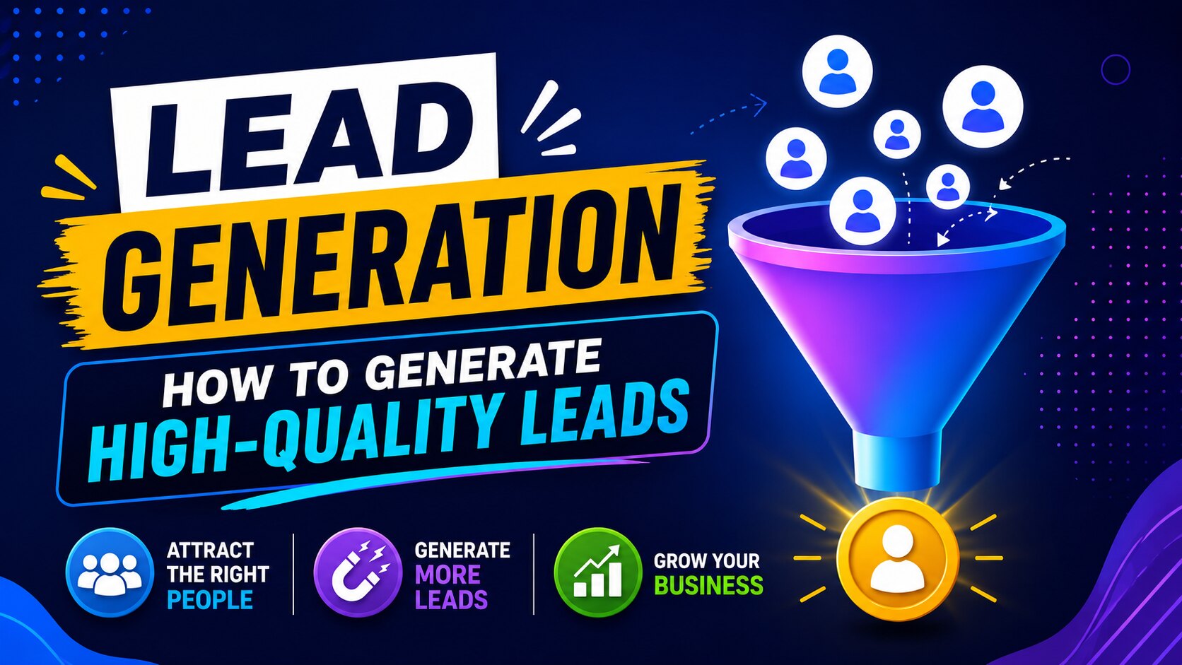 Lead generation strategies and tools for generating high-quality leads